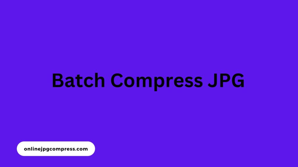 Batch Compress JPG