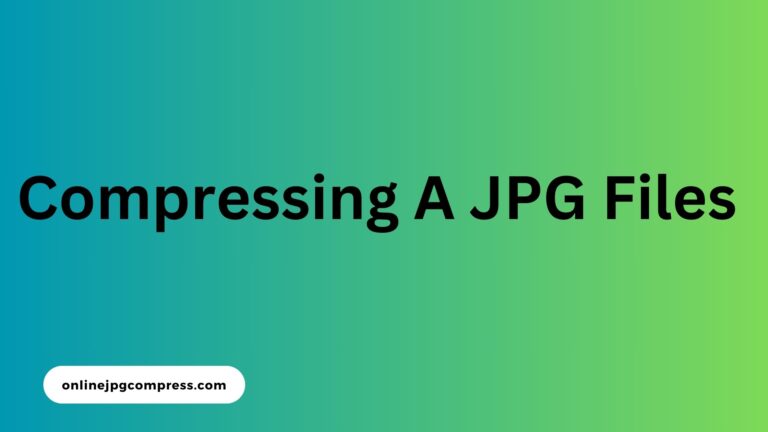 Compressing A JPG Files