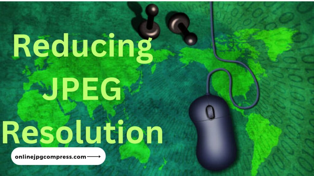 Rеducing JPEG Rеsolution 